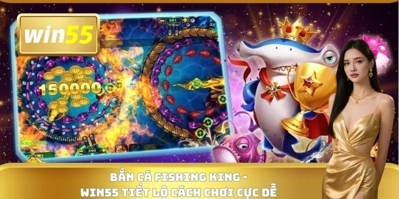 Bắn Cá Fishing King