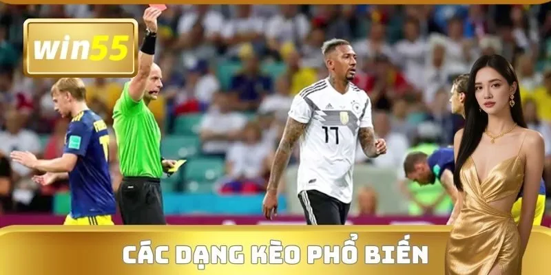 Các dạng kèo phổ biến