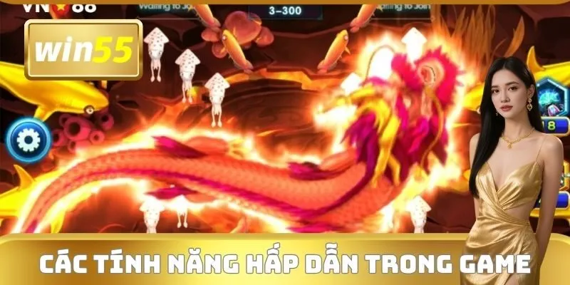 Các tính năng hấp dẫn trong game