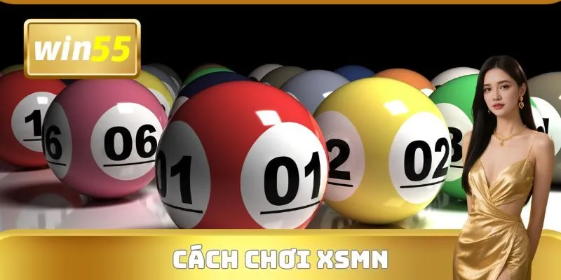 Cách chơi XSMN