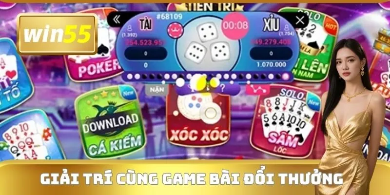 Giải trí cùng game bài đổi thưởng