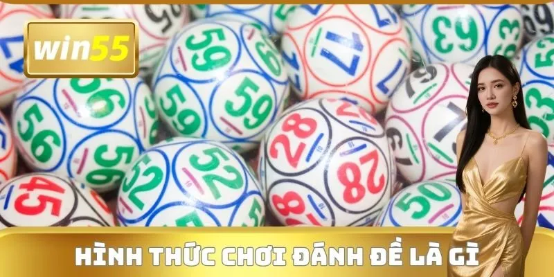 Hình thức nên chơi Đánh đề là gì