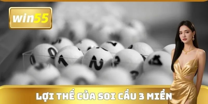 Lợi thế của Soi cầu 3 miền