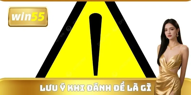 Lưu ý khi tham gia Đánh đề là gì