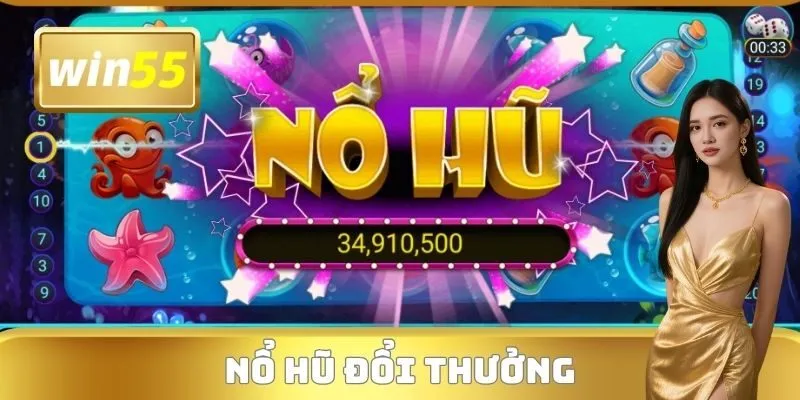 Nổ Hũ Đổi Thưởng