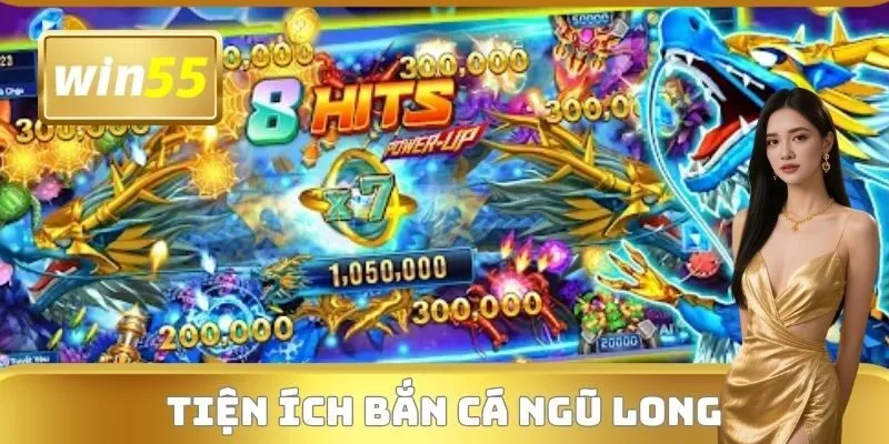 Tiện ích Bắn Cá Ngũ Long