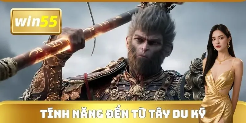 Tính năng đặc biệt đến từ Tây Du Ký