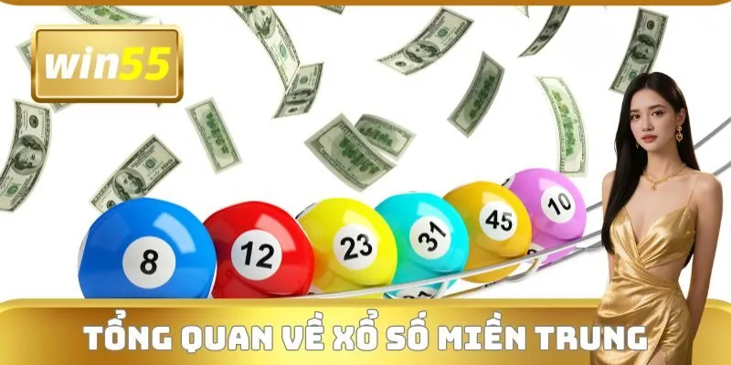 Tổng quan một vài thông tin cần biết về bộ môn xổ số miền Trung